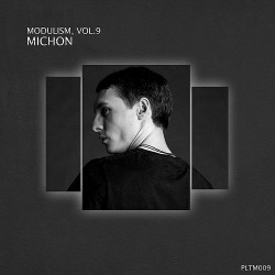 Modulism Vol.9 (Compiled & Mixed by Michon)