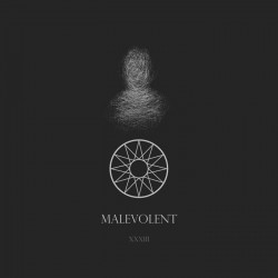 Malevolent XXXIII