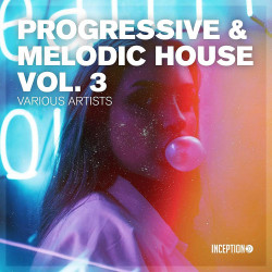 Progressive & Melodic House Vol 3