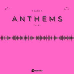 Trance Anthems Vol 23