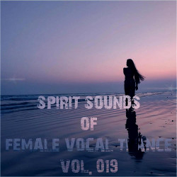Spirit Sounds Of Trance Vol 19 (Female Vocal Trance)