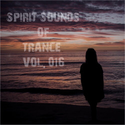 Spirit Sounds Of Trance Vol 16