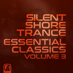 Silent Shore Trance - Essential Classics Vol 3