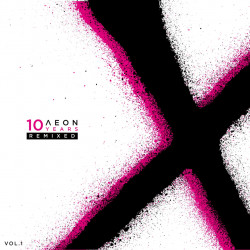 AEON X (Remixed Vol. 1)