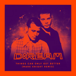 Things Can Only Get Better (Mark Knight Remix)