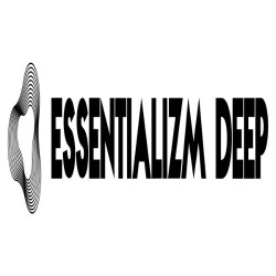 Essentializm Deep