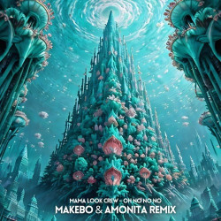Oh No No No (Makebo & Amonita Remix)