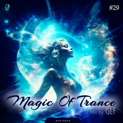 Magic Of Trance Vol 29 (Mixed by GLF)