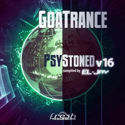 GoaTrance PsyStoned Vol 16 (Album DJ Mix)