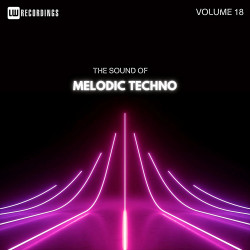 The Sound Of Melodic Techno Vol 18