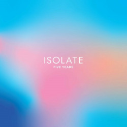 Isolate Five Years