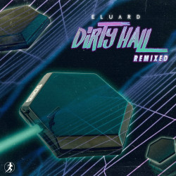 Dirty Hall Remixed