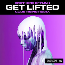 Get Lifted [Code Rising 2K24 Electro Mix]