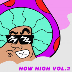  How High Vol.2