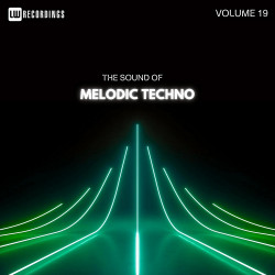 The Sound Of Melodic Techno Vol 19