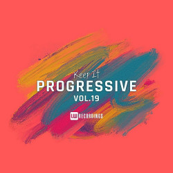 Keep It Progressive Vol 19