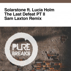 The Last Defeat PT II (Sam Laxton Remix)