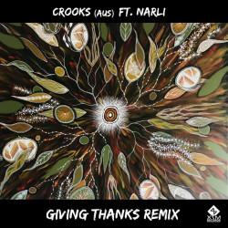 Giving Thanks (Crooks AUS feat. Narli Remix)