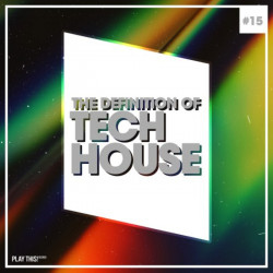 The Definition of Tech House, Vol. 15