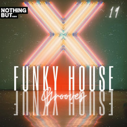 Nothing But... Funky House Grooves, Vol. 19