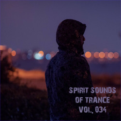 Spirit Sounds Of Trance Vol 34
