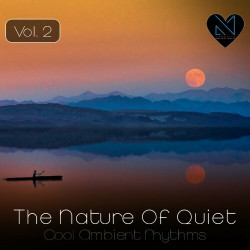 The Nature of Quiet, Vol. 2 (Cool Ambient Rhythms)
