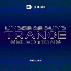 Underground Trance Selections Vol 23