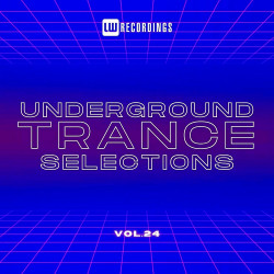 Underground Trance Selections Vol 24
