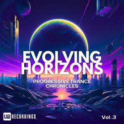 Evolving Horizons: Progressive Trance Chronicles Vol 03
