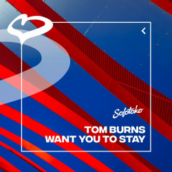 Want You To Stay 