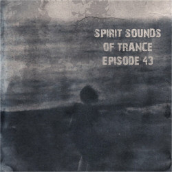 Spirit Sounds Of Trance Episode 43