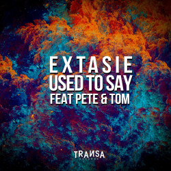Used to Say Feat Pete & Tom