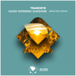 Good Morning Sunshine (Inrayzex Remix)