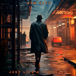 Just Like A Stranger