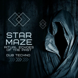 Ritual Echoes of the Past (Dub Techno)