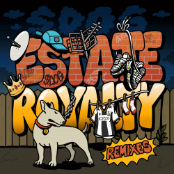 Estate Royalty Remixes