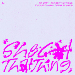 SHE GOT THAT THING (Remixes)
