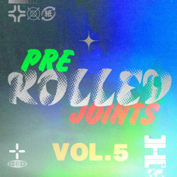 Pre​-​Rolled Joints, Vol. 5: 100\\\\\\\\%\\\\\\\\% House