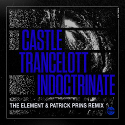 CIndoctrinate (The Element MT & Patrick Prins Remix)