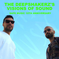 The Deepshakerz’s Visions Of Sound (Safe Music 10th Anniversary)