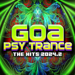 Goa Psy Trance - The Hits 2024.2
