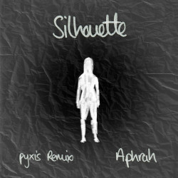 Silhouette (pyxis Remix)
