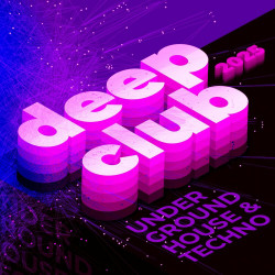 Deep Club 2025 - Underground House & Techno