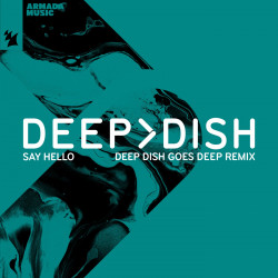 Say Hello (Deep Dish Remix)