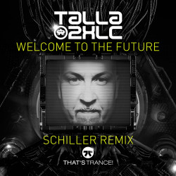 Welcome To The Future [Schiller Remix]