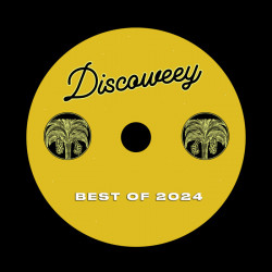 Best Of Discoweey 2024 – Various Artists