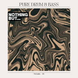 Nothing But... Pure Drum & Bass, Vol. 30