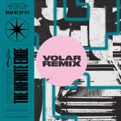 The Infinite Edge (Volar Remix) 