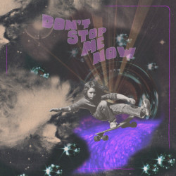 Don't Stop Me Now 