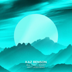 All That I Want (Matt Leger Remix) 